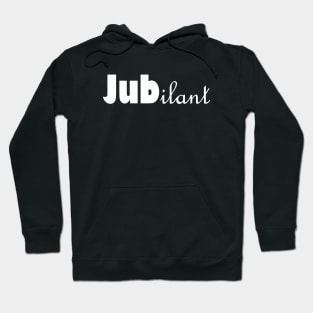 JUBILANT Hoodie